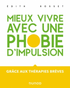 Mieux vivre avec une phobie d'impulsion