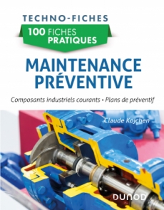 100 fiches pratiques de maintenance préventive