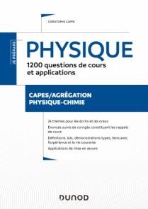Physique - 750 questions de cours et applications - Ecrits et oraux