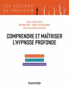 Comprendre et maîtriser l'hypnose profonde