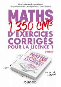 Maths - 1350 cm3 d'exercices corrigés pour la Licence 1