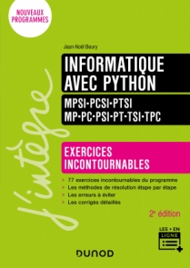 Informatique avec Python - Exercices incontournables - MPSI-PCSI-PTSI-MP-PC-PSI-PT-TSI-TPC