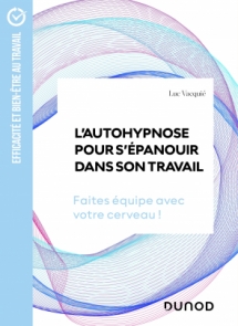 L'autohypnose pour s'épanouir dans son travail