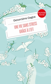 Une vie sans stress grâce à l'EFT