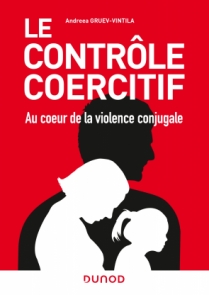 Le contrôle coercitif : au coeur de la violence conjugale