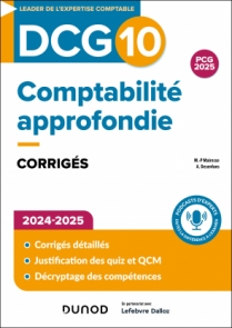 DCG 10 - Comptabilité approfondie - Corrigés 2024-2025