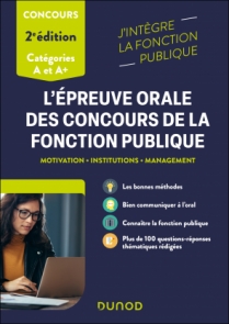 L'épreuve orale des concours de la fonction publique catégories A et A+