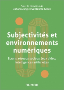 Subjectivités et environnements numériques