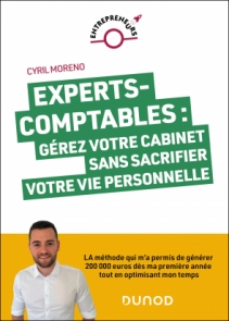 Experts-comptables : gérez votre cabinet sans sacrifier votre vie personnelle