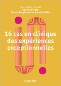 16 cas de clinique des expériences exceptionnelles