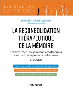 La reconsolidation thérapeutique de la mémoire
