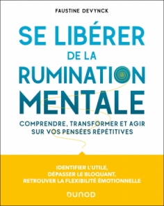 Se libérer de la rumination mentale