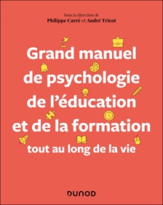 Grand manuel de psychologie de l'éducation et de la formation tout au long de la vie