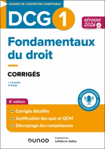 DCG 1 Fondamentaux du droit - Corrigés - Réforme 2026