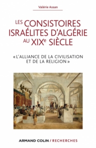Les consistoires israélites d'Algérie au XIXe siècle