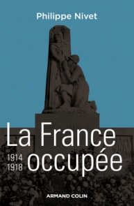 La France occupée 1914-1918
