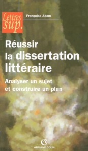 Réussir la dissertation littéraire