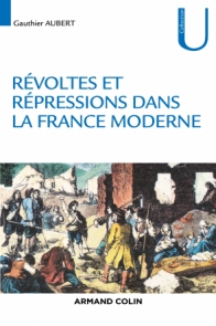 Révoltes et répressions dans la France moderne