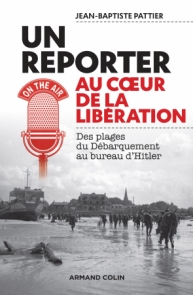 Un reporter au coeur de la Libération