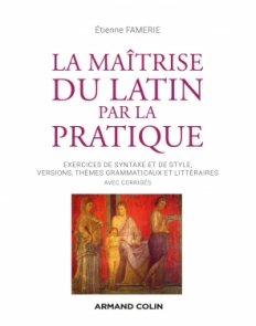 La maîtrise du latin par la pratique