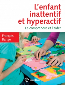 L'enfant inattentif et hyperactif