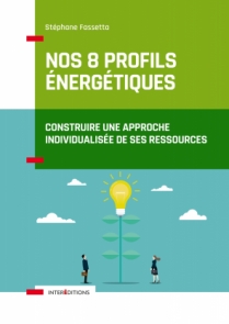 Nos 8 profils énergétiques