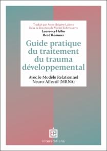 Guide pratique du traitement du trauma développemental