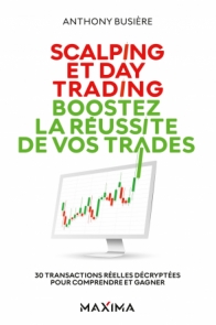 Scalping et day trading : boostez la réussite de vos transactions