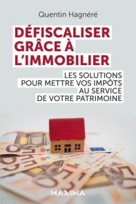 Défiscaliser grâce à l immobilier