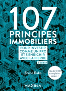 107 principes immobiliers pour investir comme un pro et s'enrichir avec la pierre