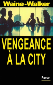 Vengeance à la City