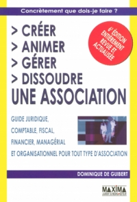 Créer, animer, gérer, dissoudre une association