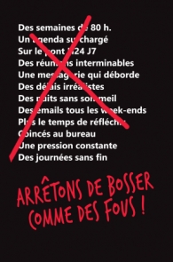 Arrêtons de bosser comme des fous !