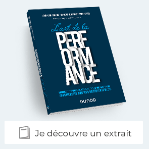 Extrait de "L'art de la performance Musique, Forces Spéciales, Médias... 43 pratiques de pros pour booster vos projets"