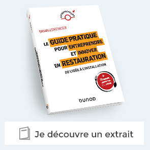 Extrait de "Le guide pratique pour entreprendre et innover en restauration"