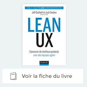 Lean Ux - Concevoir des produits meilleurs avec des équipes agiles