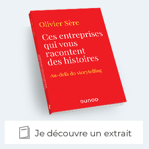 Extrait de "Ces entreprises qui vous racontent des histoires Au-delà du storytelling"