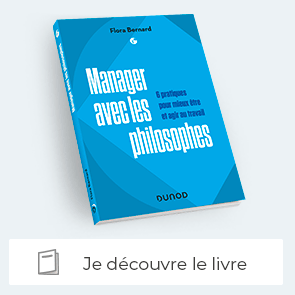 Manager avec les philosophes - 6 pratiques pour mieux être et agir au travail