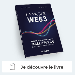 La vague Web3 - Maîtriser les nouveaux codes du marketing 3.0