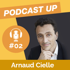 podcast "acquerir de nouveaux clients" - Arnaud Cielle