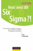 Vous avez dit Six Sigma ?!