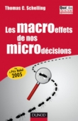 Les macroeffets de nos microdécisions