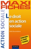 Maxi fiches. Le droit en action sociale