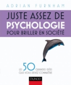 Juste assez de psychologie pour briller en société