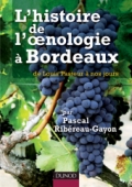 L'histoire de l'oenologie à Bordeaux par Pascal Ribéreau-Gayon