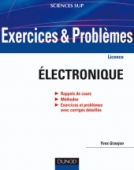 Exercices et problèmes d'électronique