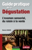 Guide pratique de la dégustation