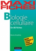 Maxi Fiches de Biologie cellulaire