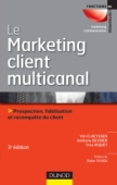 Le marketing client multicanal