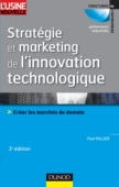 Stratégie et marketing de l'innovation technologique - 3ème édition